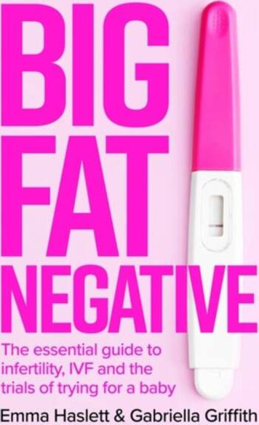 Big Fat Negative av Emma Haslett, Gabby Griffith