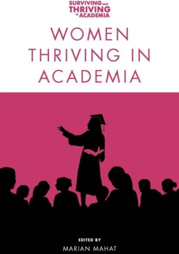 Women Thriving in Academia