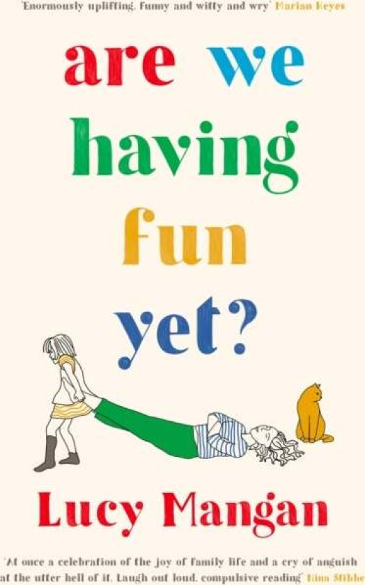 Are We Having Fun Yet? av Lucy (Columnist) Mangan