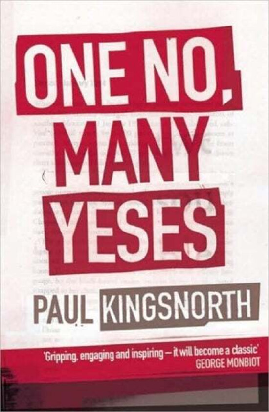 One No, Many Yeses av Paul Kingsnorth