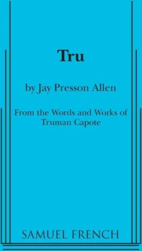 Tru av Jay Presson Allen, Truman Capote