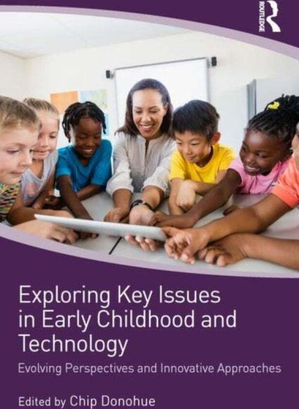 Exploring Key Issues in Early Childhood and Technology