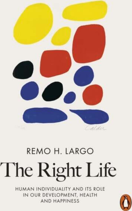 The Right Life av Remo H. Largo