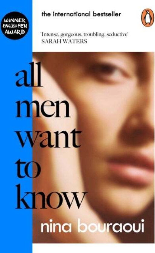 All Men Want to Know av Nina Bouraoui