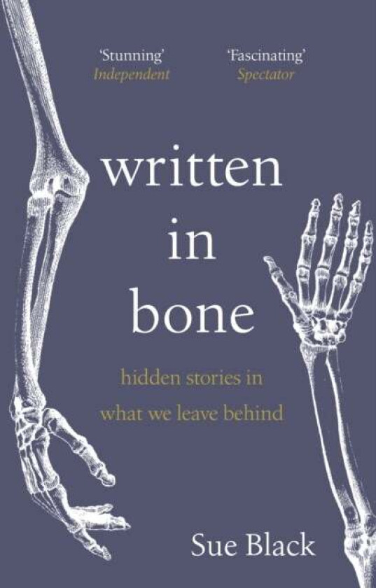 Written In Bone av Professor Sue Black