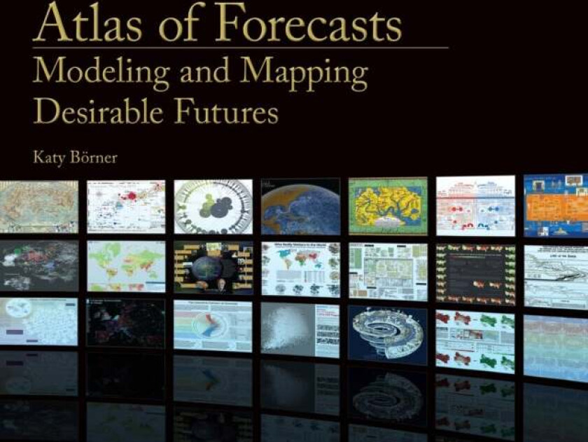 Atlas of Forecasts av Katy Borner