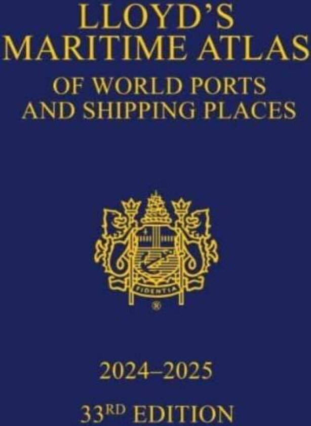 Lloyd's Maritime Atlas of World Ports and Shipping Places 2024-2025