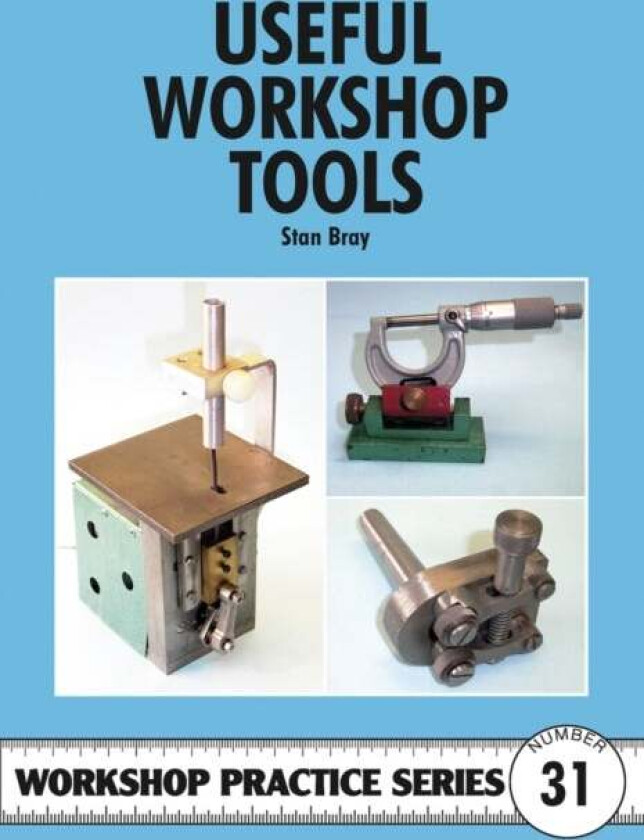 Useful Workshop Tools av Stan Bray
