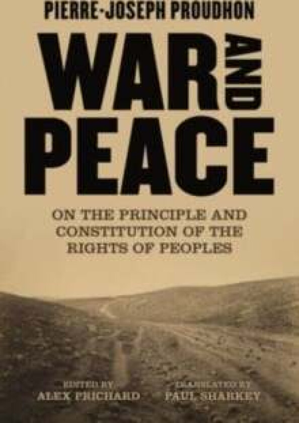 War And Peace av Pierre-Joseph Proudhon