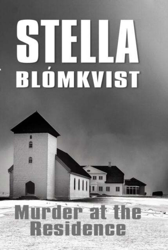 Murder at the Residence av Stella Blomkvist