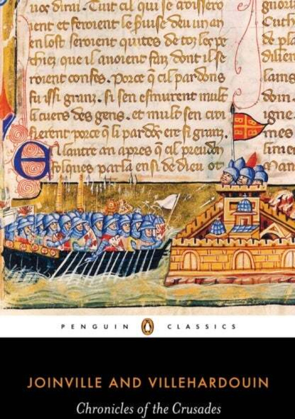 Chronicles of the Crusades av Joinville and Villehardouin