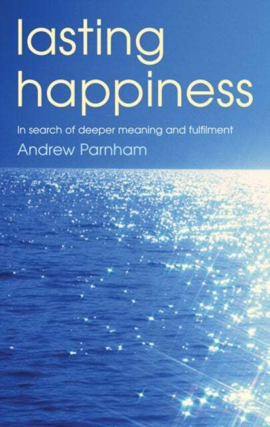 Lasting Happiness av Andrew Parnham