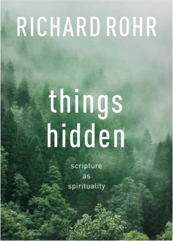 Things Hidden av Richard Rohr