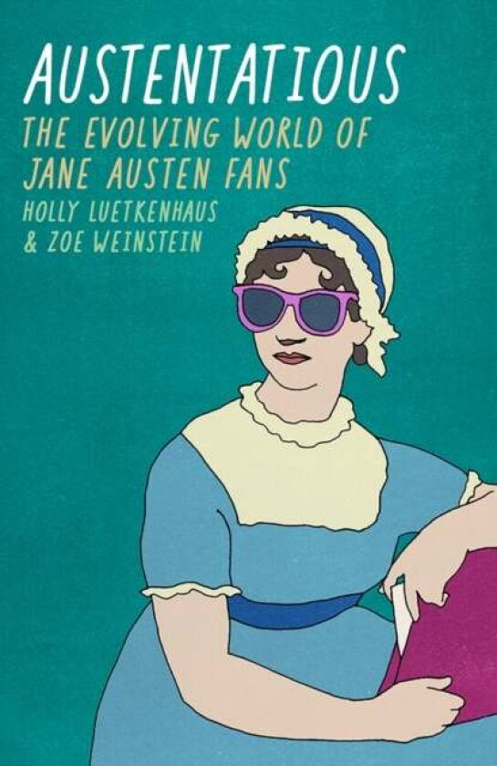Austentatious av Holly Luetkenhaus, Zoe Weinstein