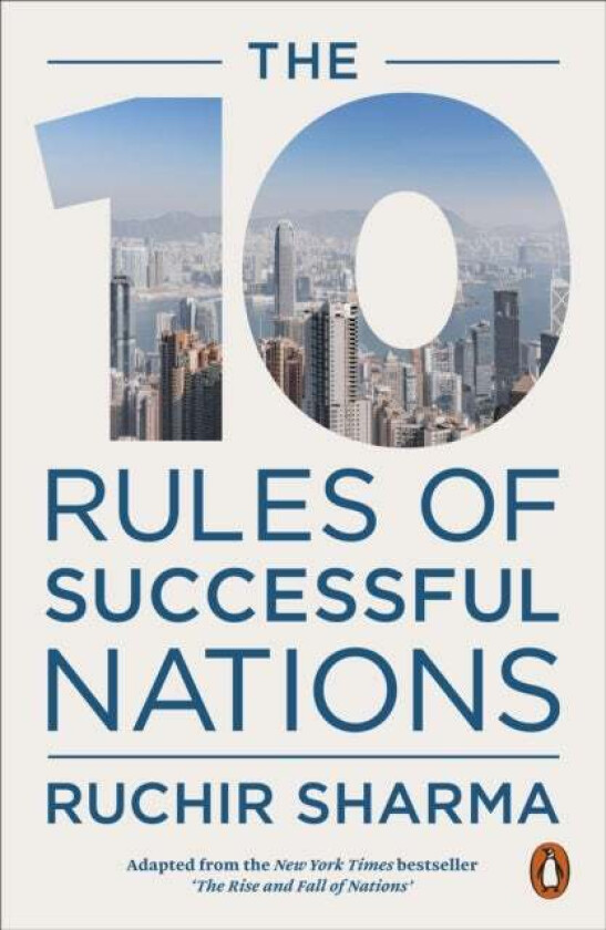 The 10 Rules of Successful Nations av Ruchir Sharma