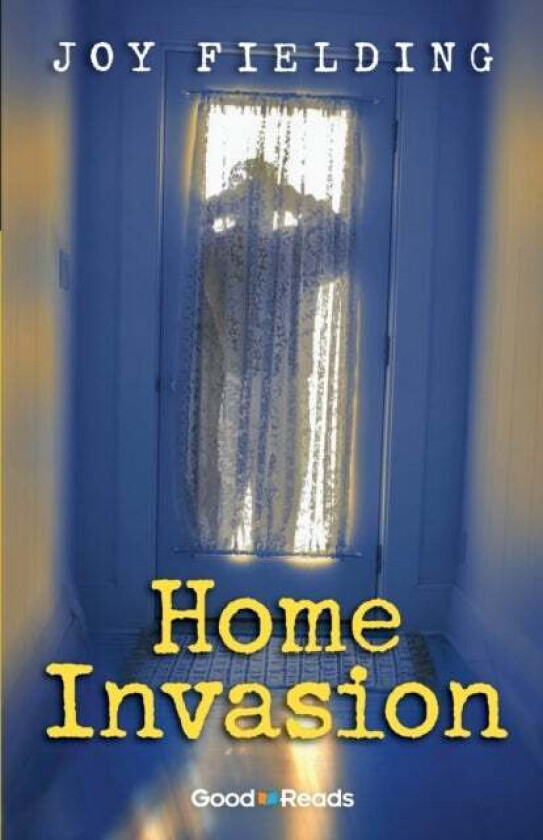 Home Invasion av Joy Fielding