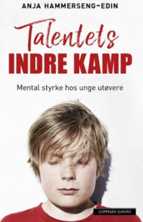 Talentets indre kamp av Anja Hammerseng-Edin