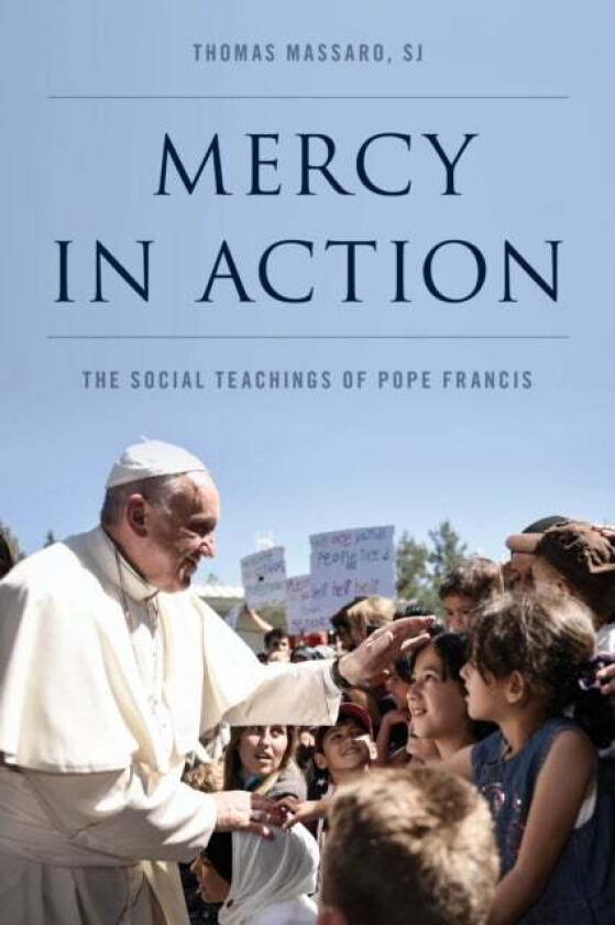 Mercy in Action av SJ Thomas Professor of Moral Theology Fordham University Massaro, author of Living Justice