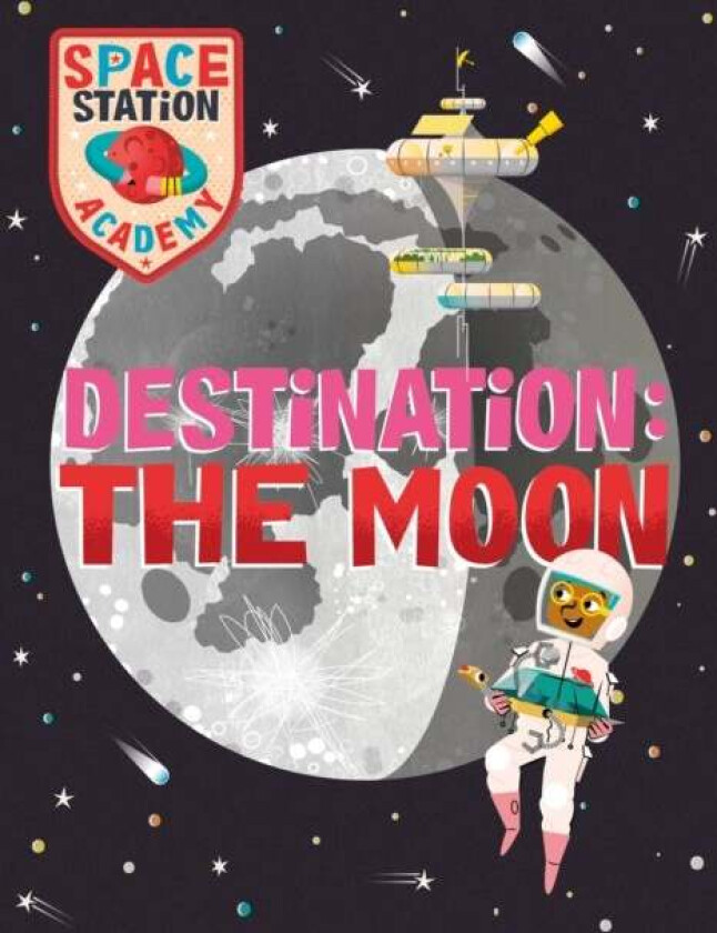 Space Station Academy: Destination The Moon av Sally Spray