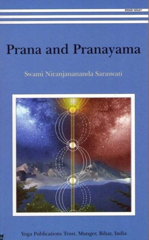 Prana and Pranayama av Swami S. Nirajanananda