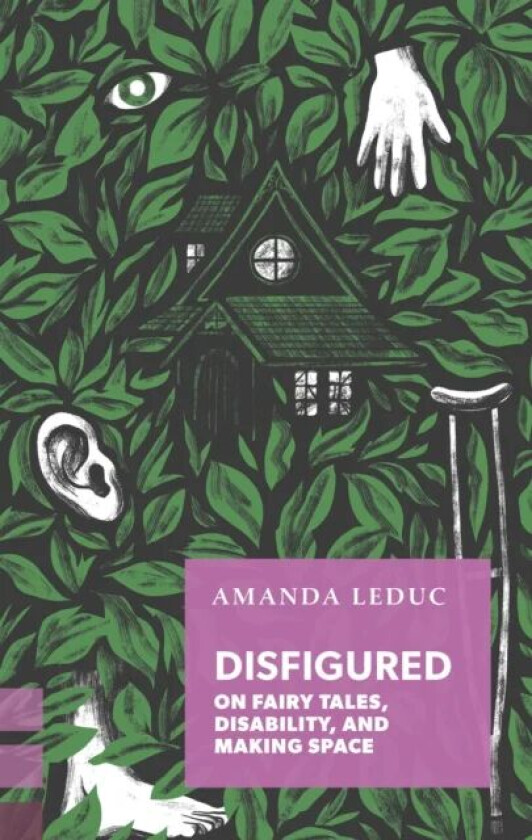 Disfigured av Amanda Leduc