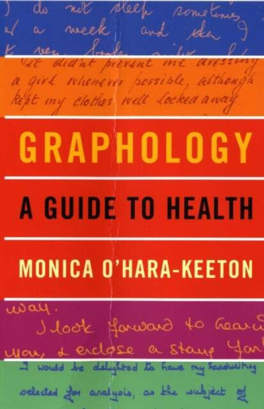 Graphology: a Guide to Health av Monica O'Hara-Keeton