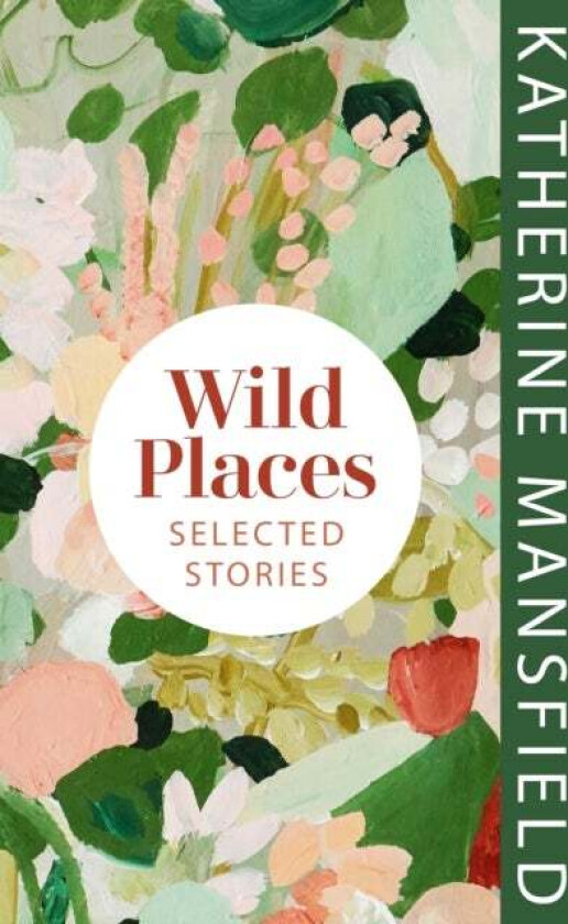 Wild Places av Katherine Mansfield