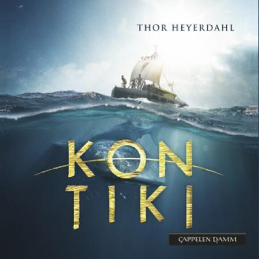 Kon-Tiki ekspedisjonen av Thor Heyerdahl