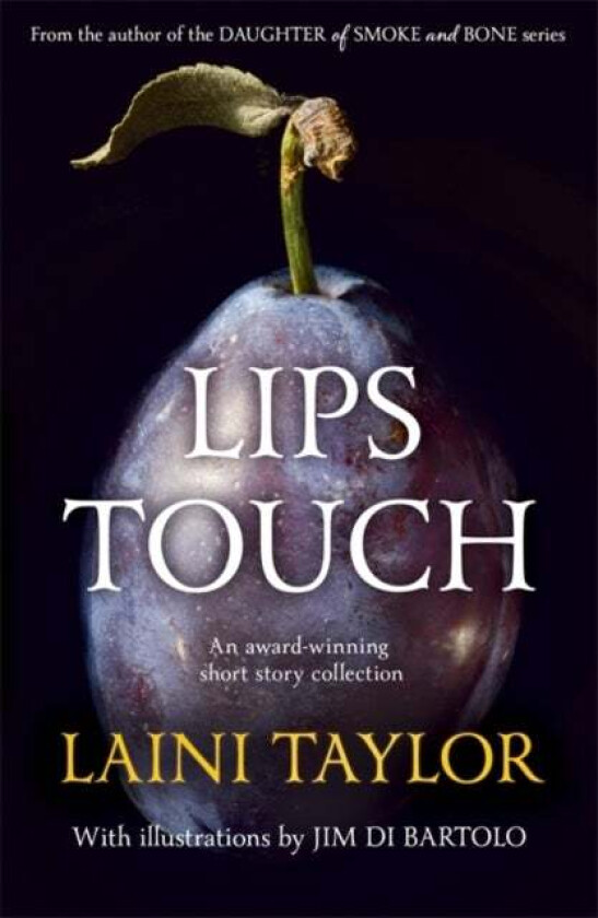 Lips Touch av Laini Taylor