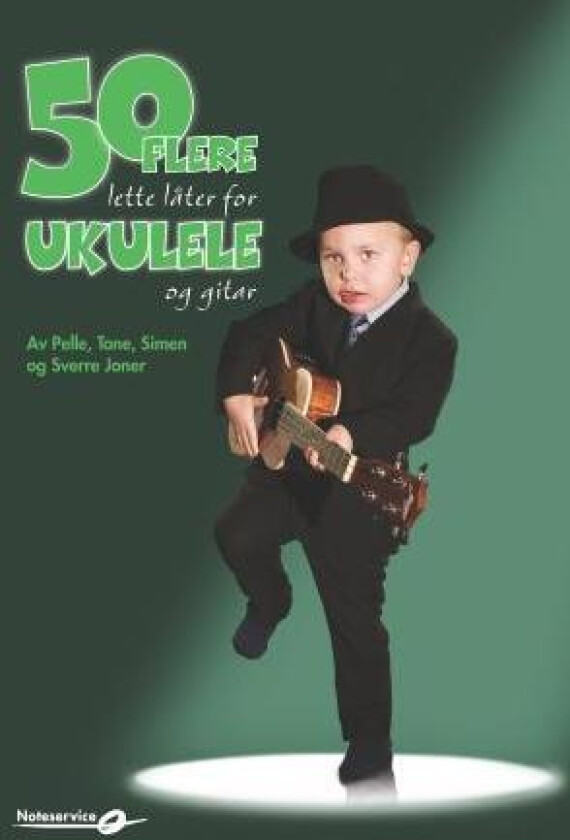 50 flere lette låter for ukulele og gitar av Pelle Joner, Simen Joner, Sverre Indris Joner, Tone Joner