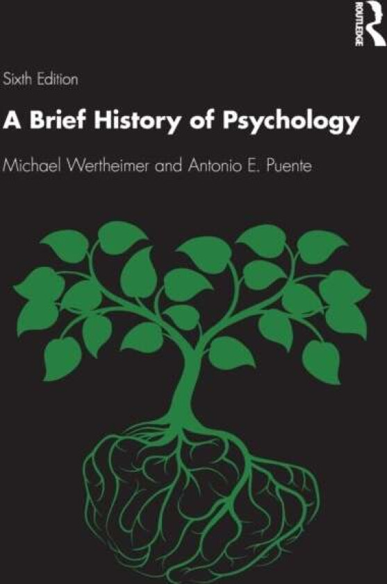 A Brief History of Psychology av Michael (University of Colorado at Bou Wertheimer
