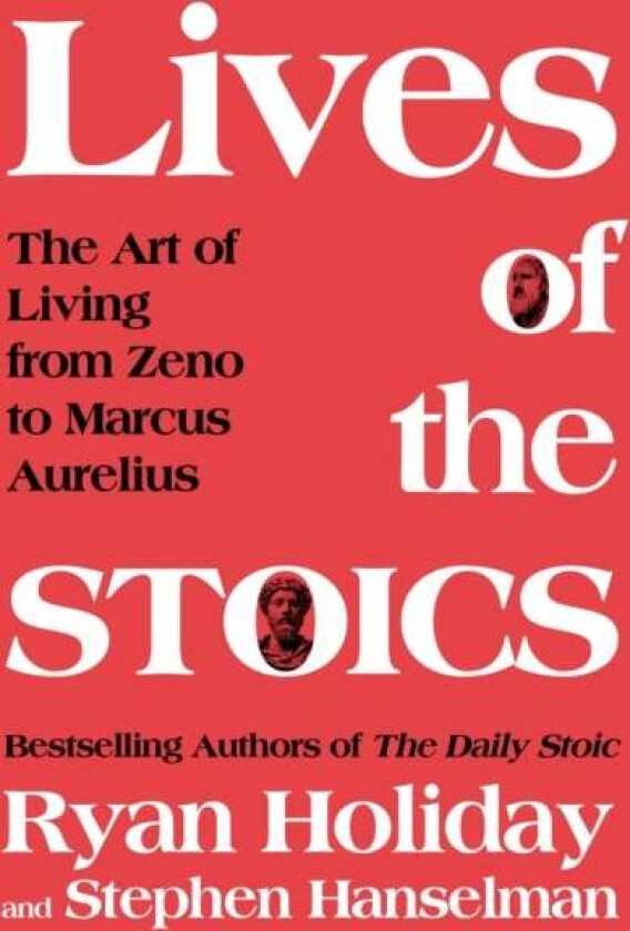 Lives of the Stoics av Holiday & Hanselman