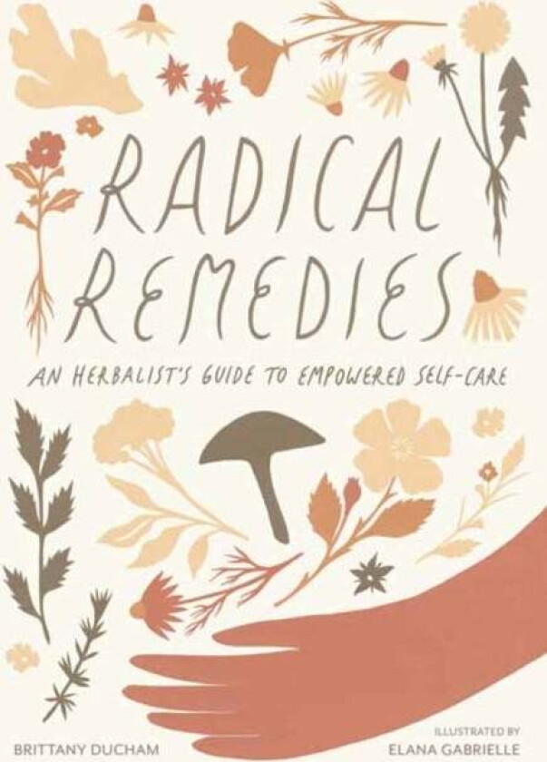 Radical Remedies av Brittany Brittany, Elana Gabrielle