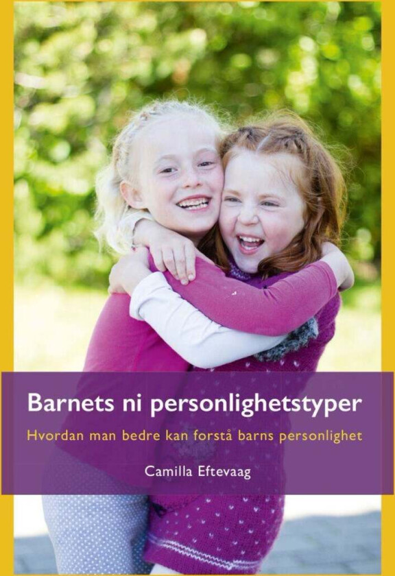 Barnets ni personlighetstyper av Camilla Eftevaag