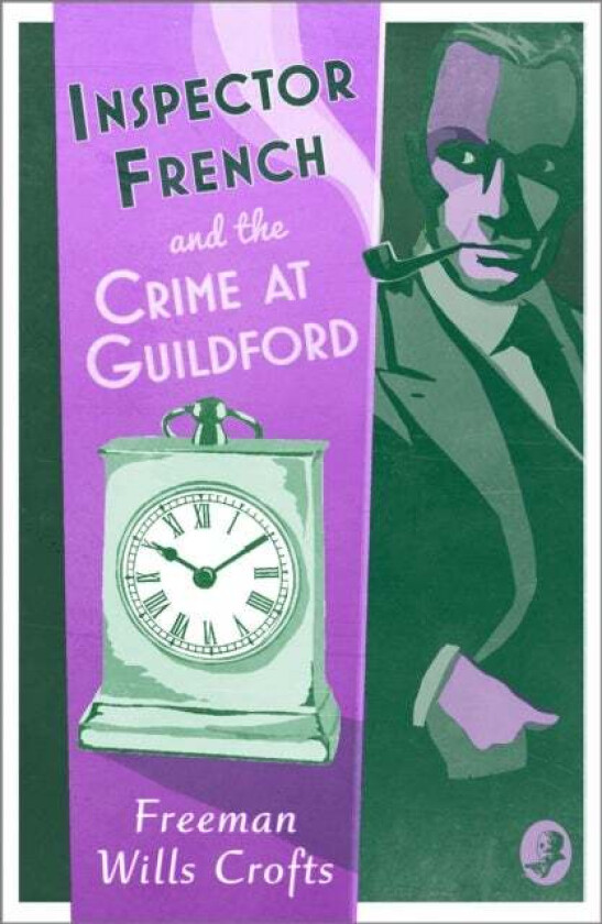 Inspector French and the Crime at Guildford av Freeman Wills Crofts