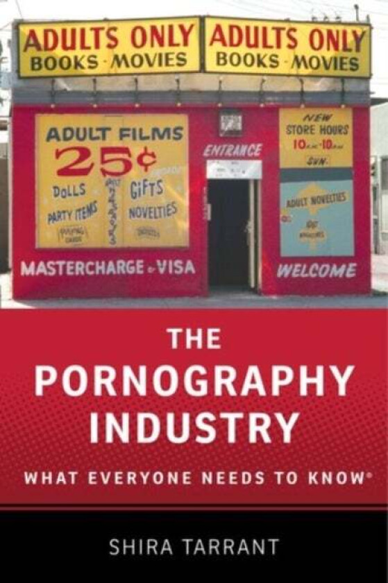 The Pornography Industry av Shira Ph.D. (Associate Professor Women's Gender and Sexuality Studies Department Associate Professor Women's Gen