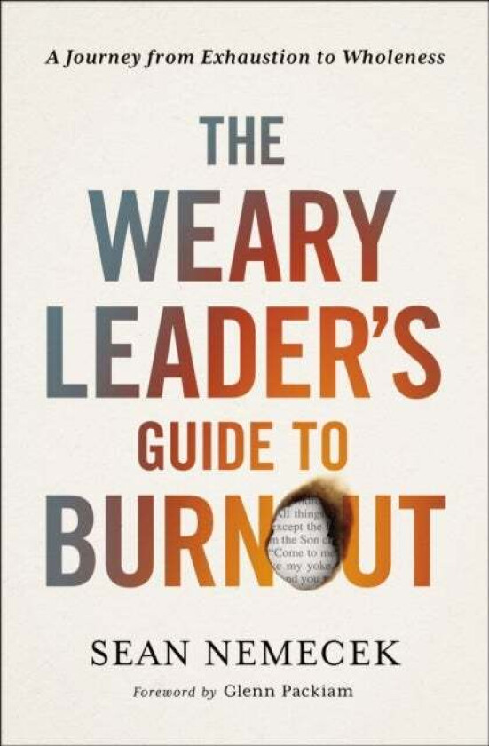 The Weary Leader's Guide to Burnout av Sean Nemecek