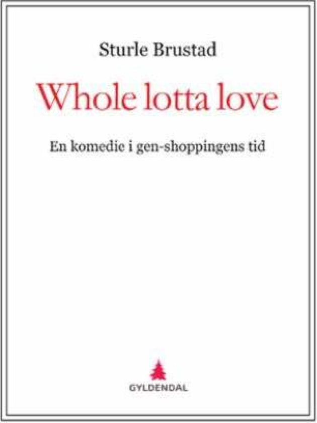 Whole lotta love av Sturle Brustad