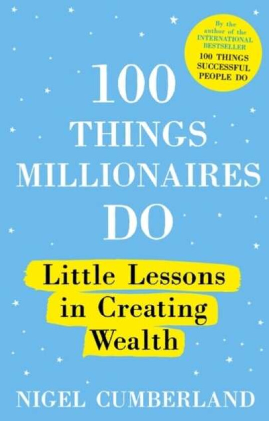 100 Things Millionaires Do av Nigel Cumberland