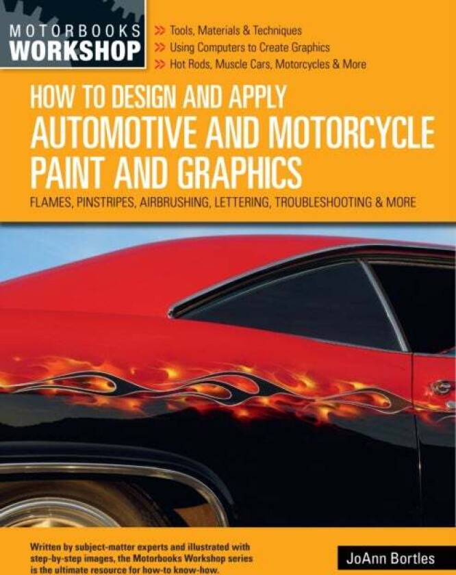 How to Design and Apply Automotive and Motorcycle Paint and Graphics av JoAnn Bortles