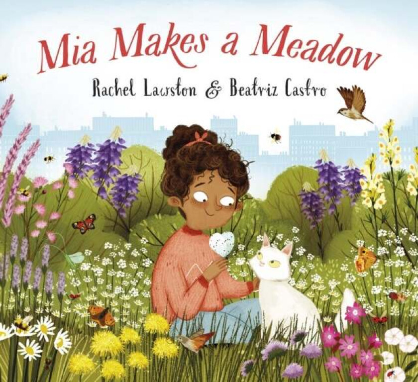 Mia Makes a Meadow av Rachel Lawston