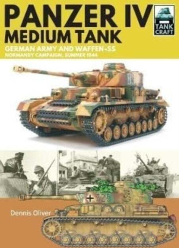 Panzer IV, Medium Tank av Dennis Oliver