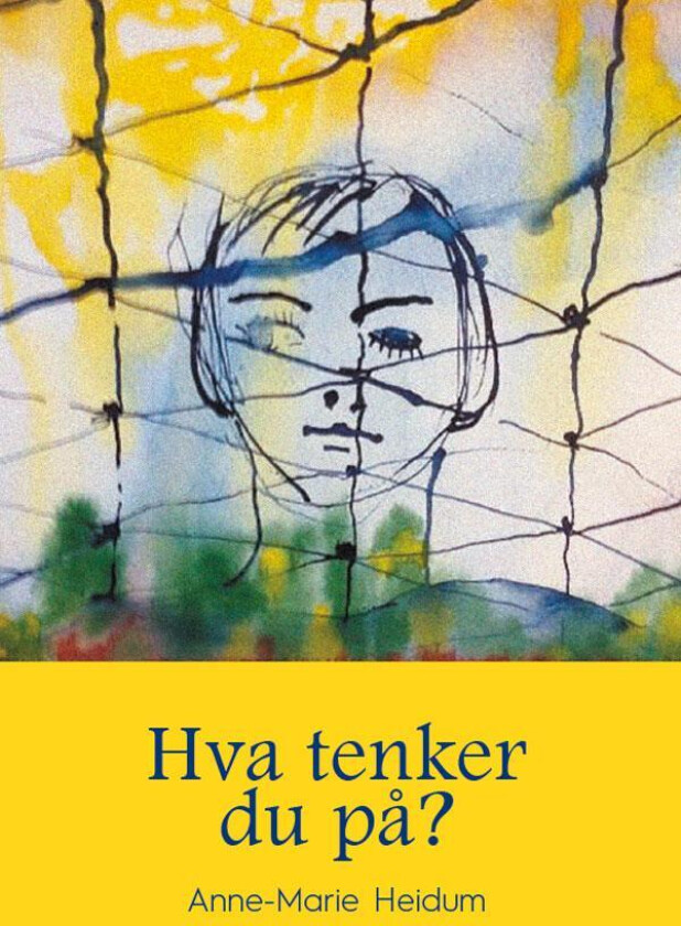 Hva tenker du på? av Anne-Marie Heidum
