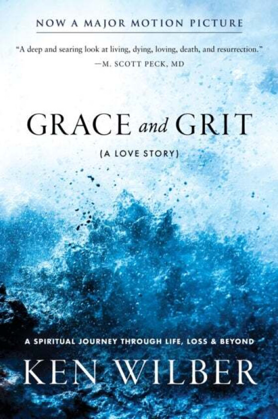 Grace and Grit av Ken Wilber