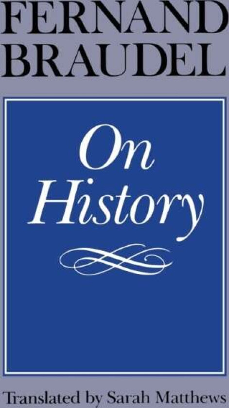 On History av Fernand Braudel