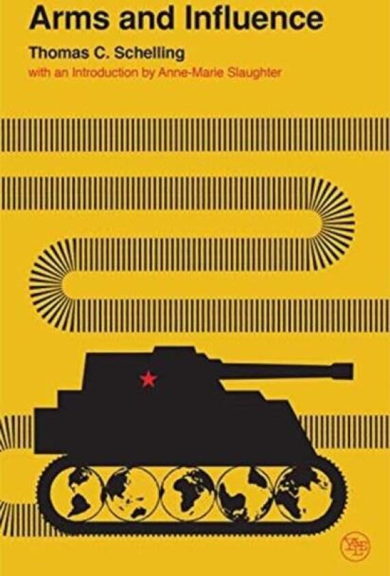 Arms and Influence av Thomas C. Schelling