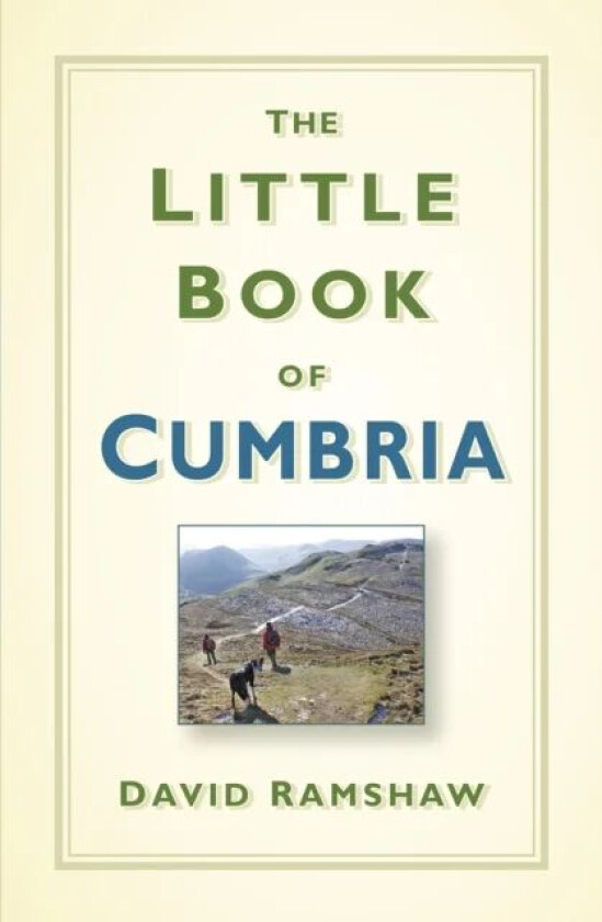 The Little Book of Cumbria av David Ramshaw