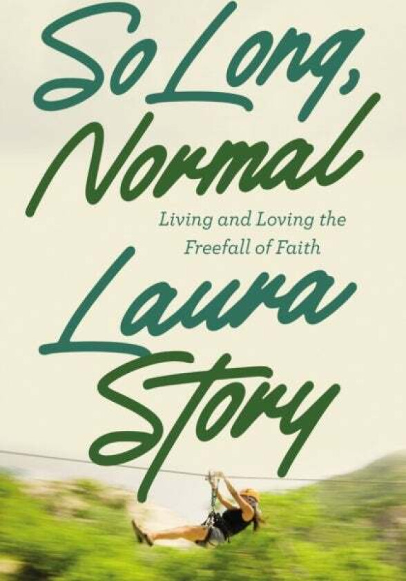 So Long, Normal av Laura Story