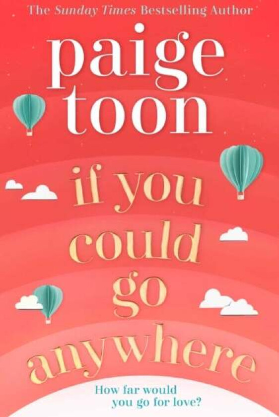 If You Could Go Anywhere av Paige Toon