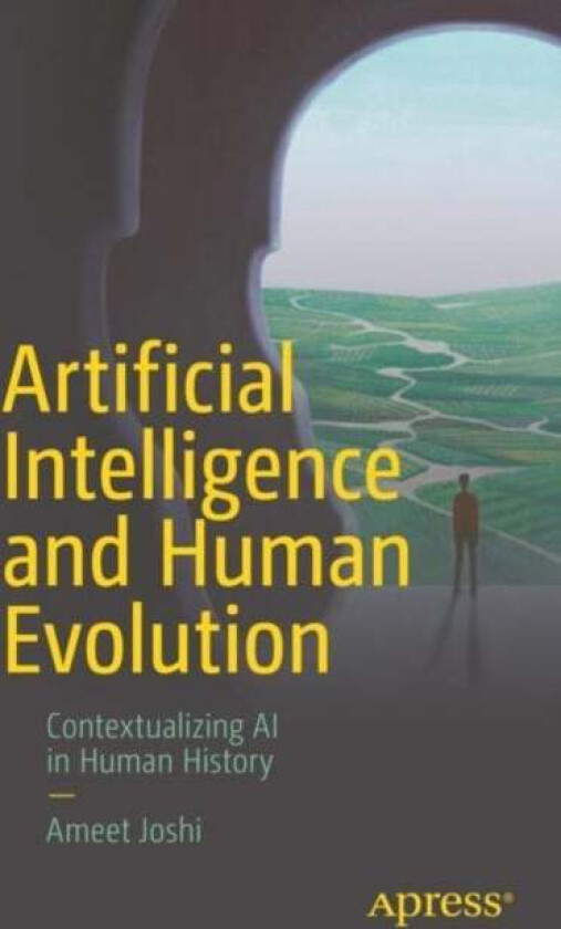 Artificial Intelligence and Human Evolution av Ameet Joshi